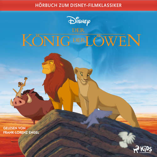 Hoerbuch Der König der Löwen: Das Original Hörbuch zum Disney Filmklassiker - Disney - Frank-Lorenz Engel