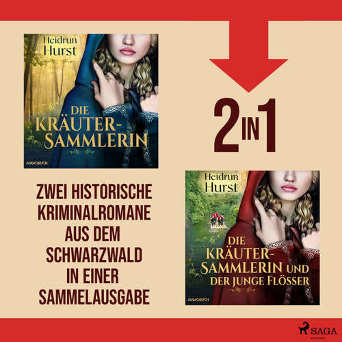 Hoerbuch Die Kräutersammlerin & Die Kräutersammlerin und der junge Flößer - Heidrun Hurst - Fanny Bechert