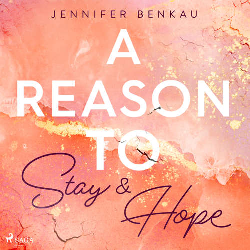 Hoerbuch A Reason to Stay & A Reason to Hope - Jennifer Benkau - Carolin-Therese Wolff