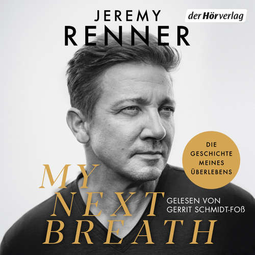 Hoerbuch My Next Breath - Jeremy Renner - Gerrit Schmidt-Foß