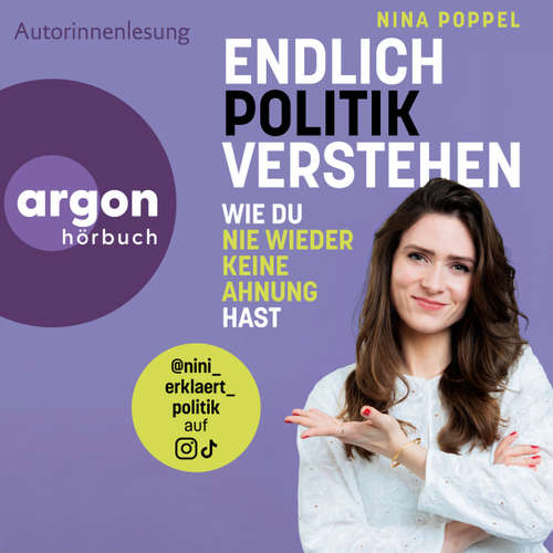 Hoerbuch Endlich Politik verstehen - Nina Poppel - Nina Poppel