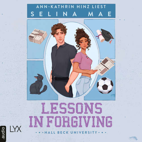 Hoerbuch Lessons in Forgiving - Hall Beck University, Teil 2 - Selina Mae - Ann-Kathrin Hinz