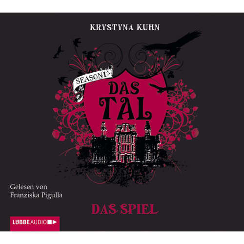 Hoerbuch Das Tal , Season 1, Das Spiel - Krystyna Kuhn - Franziska Pigulla