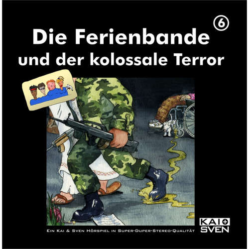 Hoerbuch Die Ferienbande und der kolossale Terror, Folge 6 - Matthias Keller - Matthias Keller