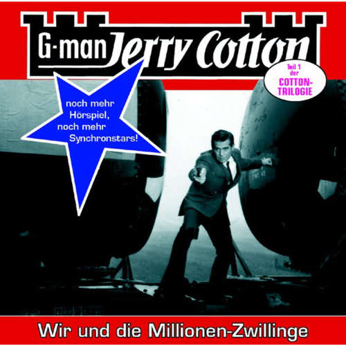 Hoerbuch Jerry Cotton, Folge 14: Wir und die Millionen-Zwillinge - Jerry Cotton - Manfred Lehmann Hoerbuch Jerry Cotton, Folge 14: Wir und die Millionen-Zwillinge - Jerry Cotton - Manfred Lehmann