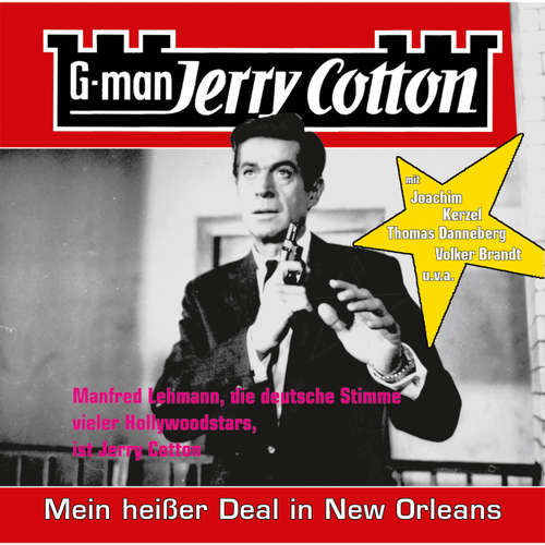 Hoerbuch Jerry Cotton, Folge 12: Mein heißer Deal in New Orleans - Jerry Cotton - Manfred Lehmann Hoerbuch Jerry Cotton, Folge 12: Mein heißer Deal in New Orleans - Jerry Cotton - Manfred Lehmann