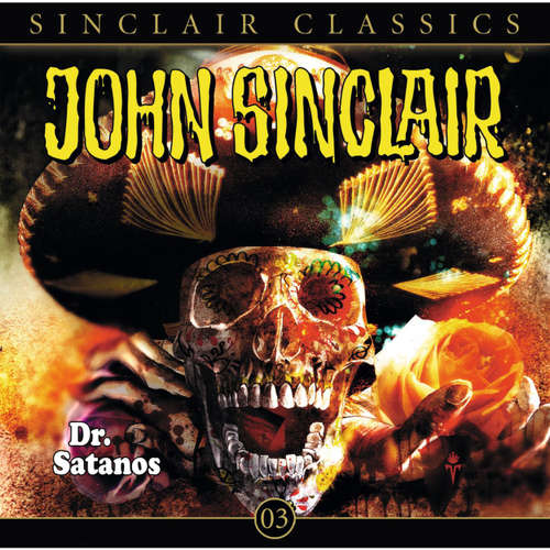Hoerbuch John Sinclair - Classics, Folge 3: Dr. Satanos - Jason Dark - Frank Glaubrecht Hoerbuch John Sinclair - Classics, Folge 3: Dr. Satanos - Jason Dark - Frank Glaubrecht