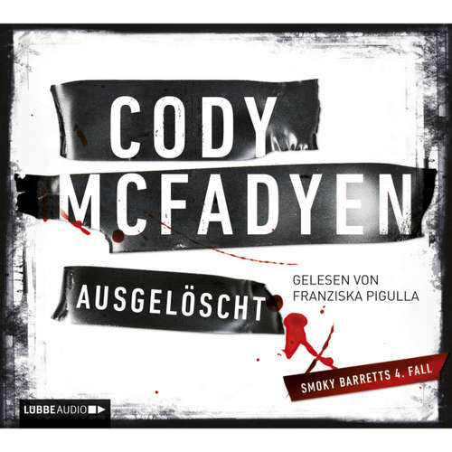Hoerbuch Ausgelöscht - Cody Mcfadyen - Franziska Pigulla