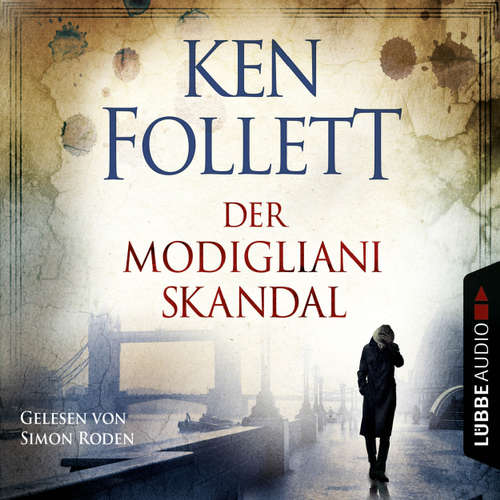 Hoerbuch Der Modigliani Skandal - Ken Follett - Simon Roden Hoerbuch Der Modigliani Skandal - Ken Follett - Simon Roden