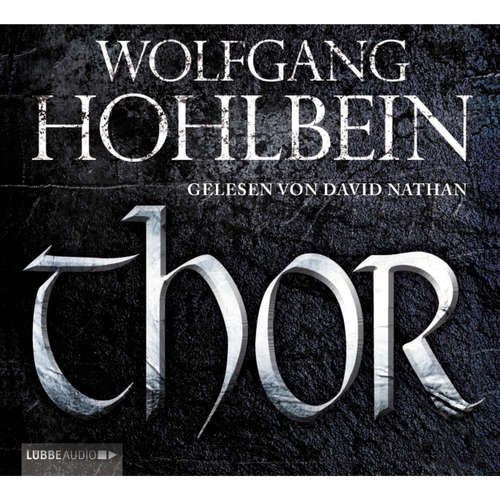 Hoerbuch Thor - Wolfgang Hohlbein - David Nathan