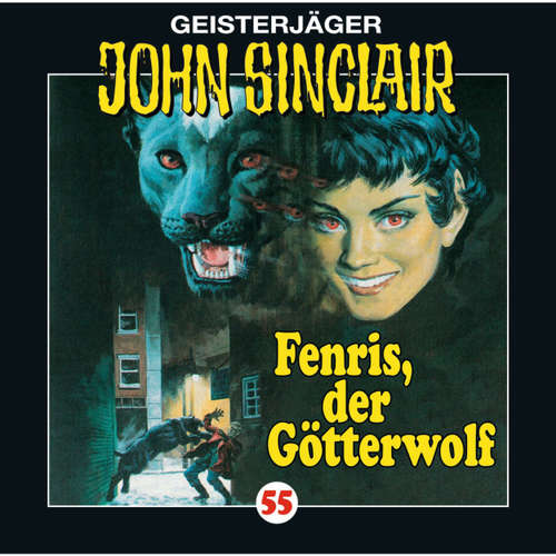 Hoerbuch John Sinclair, Folge 55: Fenris, der Götterwolf - Jason Dark - Joachim Kerzel Hoerbuch John Sinclair, Folge 55: Fenris, der Götterwolf - Jason Dark - Joachim Kerzel