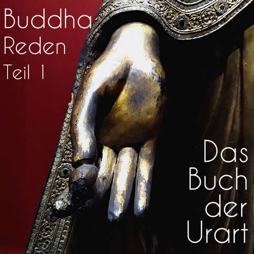 Hoerbuch Reden Teil 1 - Buddha - Volker Braumann