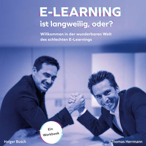 Hoerbuch E-Learning ist langweilig, oder? - Thomas Herrmann - Dr. Jochen Werner