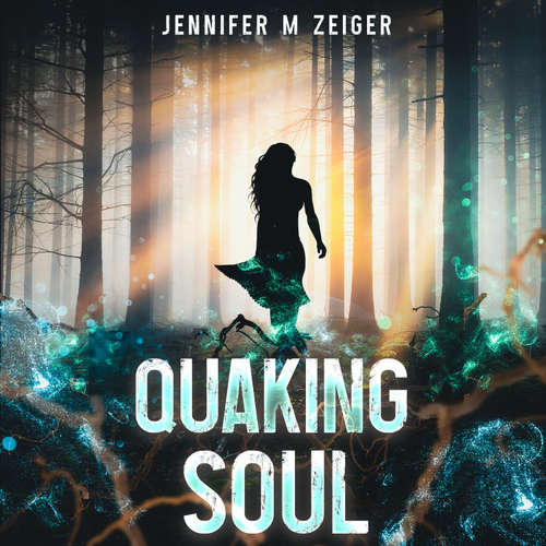 Audiobook Quaking Soul - Jennifer M Zeiger - Kate Coventry