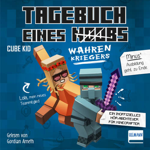 Hoerbuch Tagebuch eines wahren Kriegers - Cube Kid - Gordian Arneth