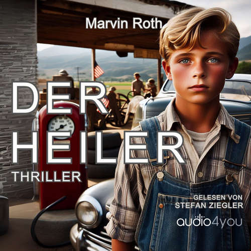 Hoerbuch Der Heiler - Marvin Roth - Stefan Ziegler