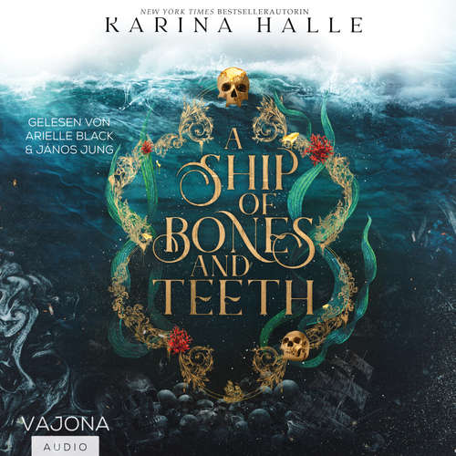 Hoerbuch A Ship Of Bones And Teeth - Karina Halle - Arielle Black