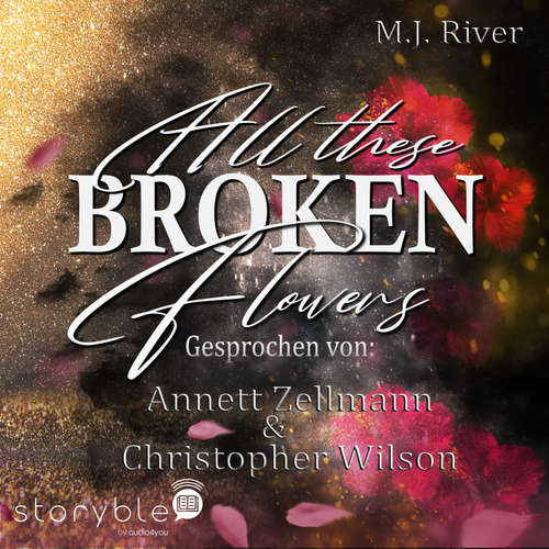 Hoerbuch All these Broken Flowers - M. J. River - Annett Zellmann