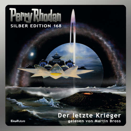 Hoerbuch Perry Rhodan Silber Edition 168: Der letzte Krieger - Clark Darlton - Martin Bross