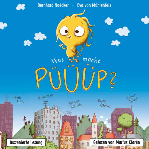 Hoerbuch Bernhard Hoëcker, Eva von Mühlenfels: Was macht Püüüp? - Bernhard Hoëcker - Marius Clarén