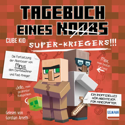 Hoerbuch Tagebuch eines Super-Kriegers - Cube Kid - Gordian Arneth