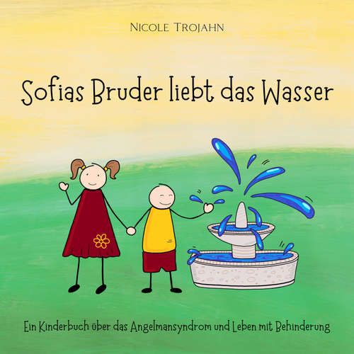 Hoerbuch Sofias Bruder liebt das Wasser - Nicole Trojahn - Janina Deniz