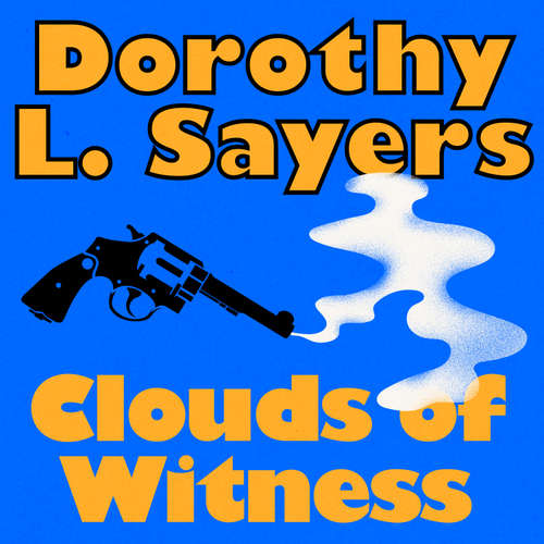 Audiobook Clouds of Witness - Dorothy L. Sayers - Jonathan Keeble