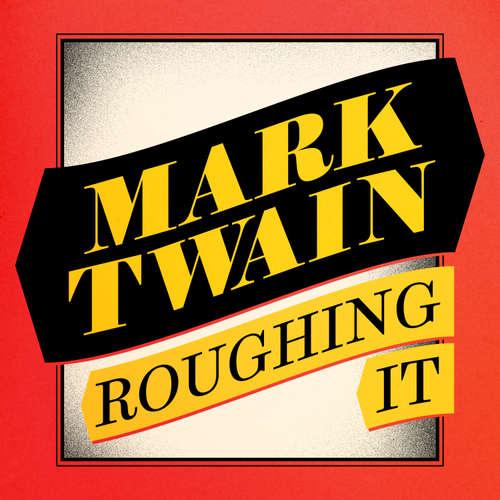 Audiobook Roughing It - Mark Twain - Ian Porter