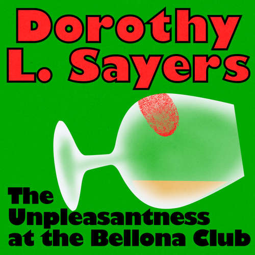 Audiobook The Unpleasantness at the Bellona Club - Dorothy L. Sayers - Jonathan Keeble