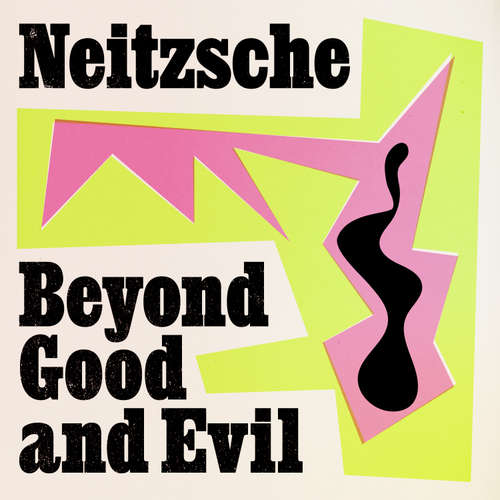 Audiobook Beyond Good and Evil - Friedrich Nietzsche - Peter Noble