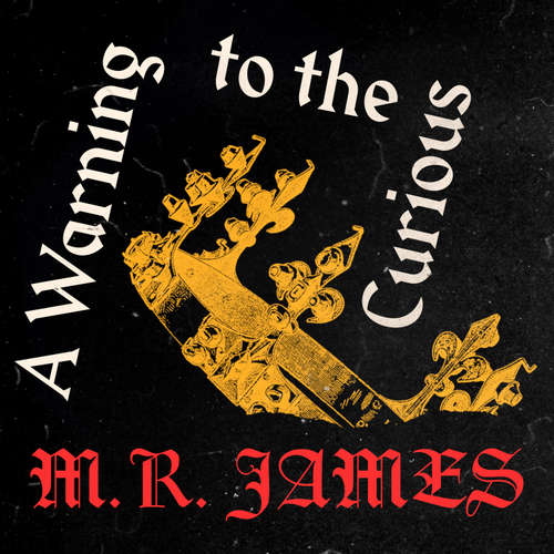 Audiobook A Warning to the Curious - M.R. James - Jonathan Keeble