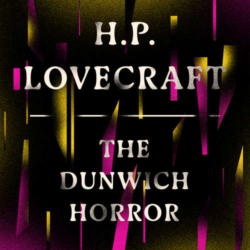 Audiobook The Dunwich Horror - H.P. Lovecraft - Jonathan Keeble