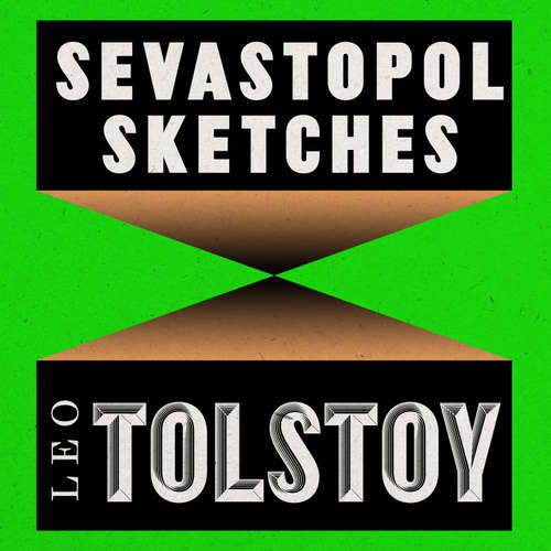 Audiobook Sevastopol Sketches - Leo Tolstoy - Jonathan Keeble