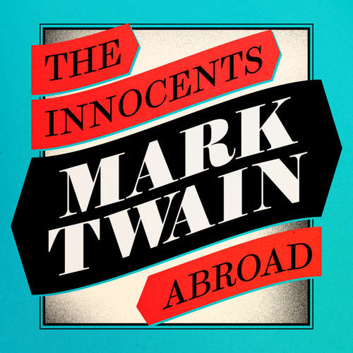 Audiobook The Innocents Abroad - Mark Twain - Ian Porter