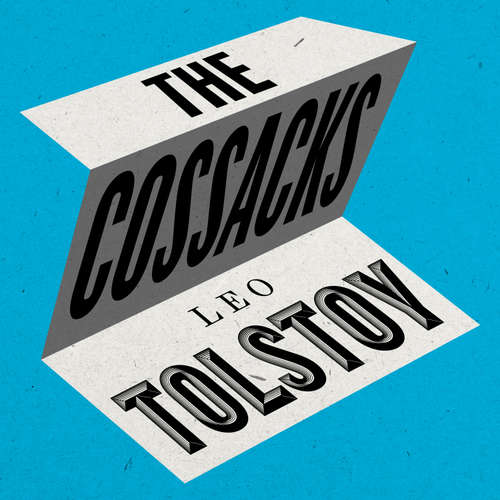 Audiobook The Cossacks - Leo Tolstoy - Jonathan Keeble