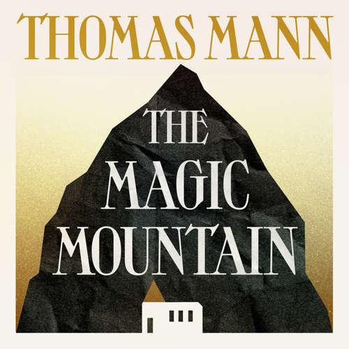 Audiobook The Magic Mountain - Thomas Mann - Peter Noble