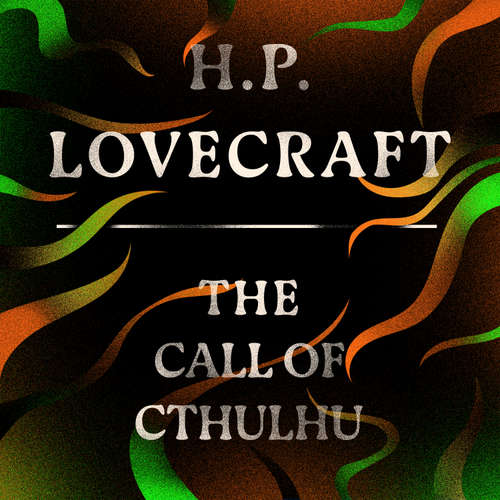 Audiobook The Call of Cthulhu - H.P. Lovecraft - Jonathan Keeble