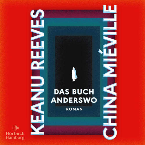 Hoerbuch Das Buch Anderswo - China Miéville - Oliver Siebeck