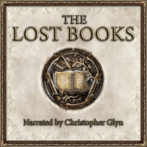 Audiobook The Lost Books Of The Bible - Anonymous - Christopher Glyn