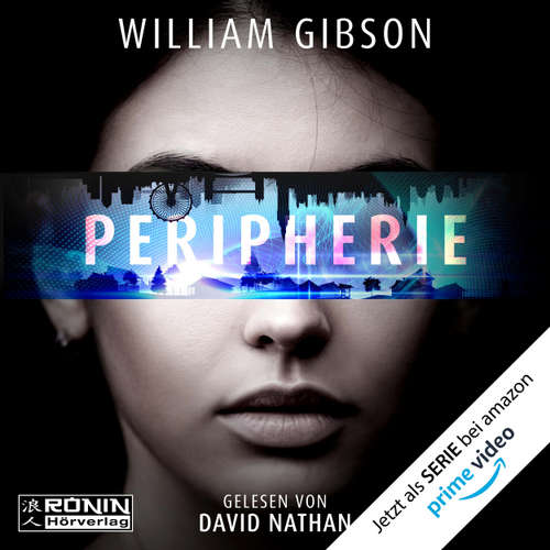 Hoerbuch Peripherie - William Gibson - David Nathan