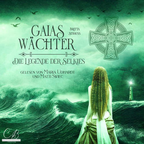 Hoerbuch GAIAS WÄCHTER - Britta Strauss - Maria Udhardt