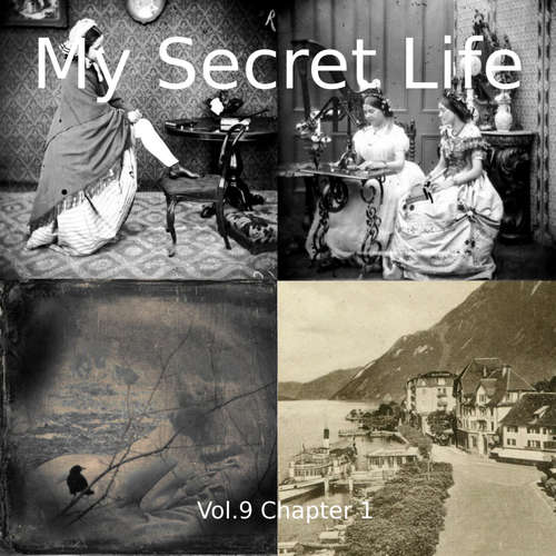 Audiobook My Secret Life, Vol. 9 Chapter 1 - Dominic Crawford Collins - Dominic Crawford Collins