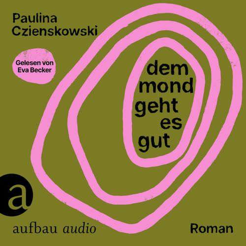 Hoerbuch Dem Mond geht es gut - Paulina Czienskowski - Eva Becker
