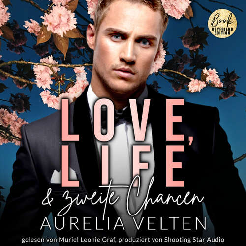 Hoerbuch Love, Life & zweite Chancen - Boston In Love, Band 6 - Aurelia Velten - Muriel Leonie Graf