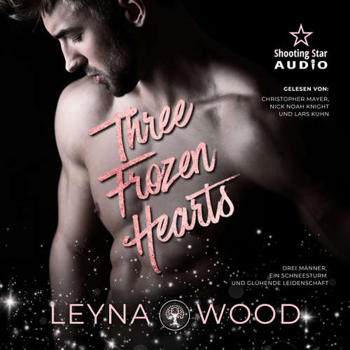 Hoerbuch Three Frozen Hearts - Leyna Wood - Christopher Mayer