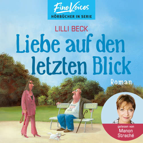 Hoerbuch Liebe auf den letzten Blick - Lilli Beck - Manon Straché