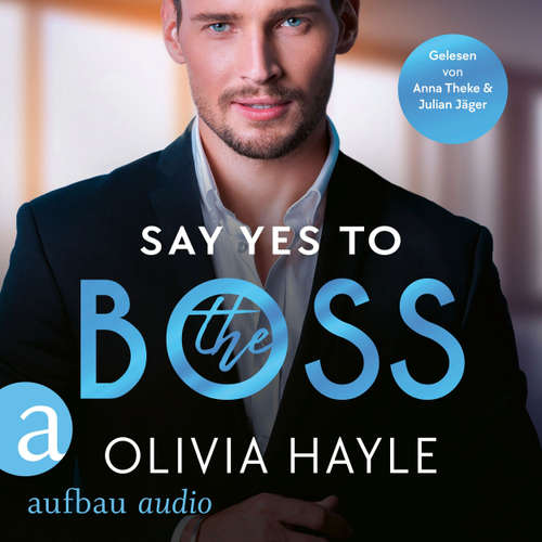 Hoerbuch Say Yes to the Boss - Olivia Hayle - Julian Jäger