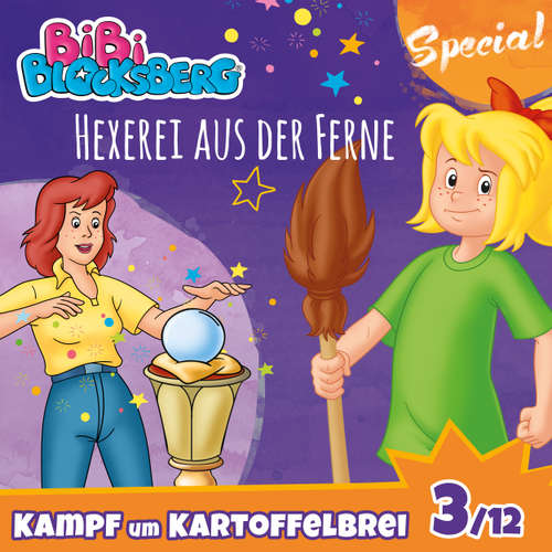 Hoerbuch Bibi Blocksberg, Kampf um Kartoffelbrei (Special), Teil 3: Hexerei aus der Ferne - Stephan Gürtler - Susanna Bonasewicz