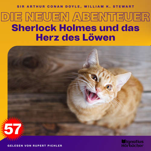 Hoerbuch Sherlock Holmes und das Herz des Löwen (Die neuen Abenteuer, Folge 57) - Sir Arthur Conan Doyle - Rupert Pichler