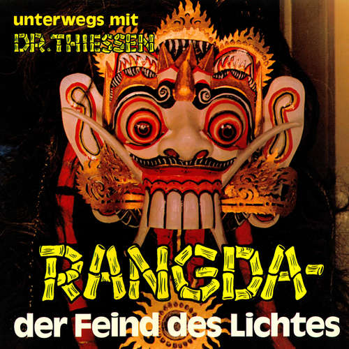 Hoerbuch Rangda, der Feind des Lichtes - Dr. John Thiessen - Dr. John Thiessen